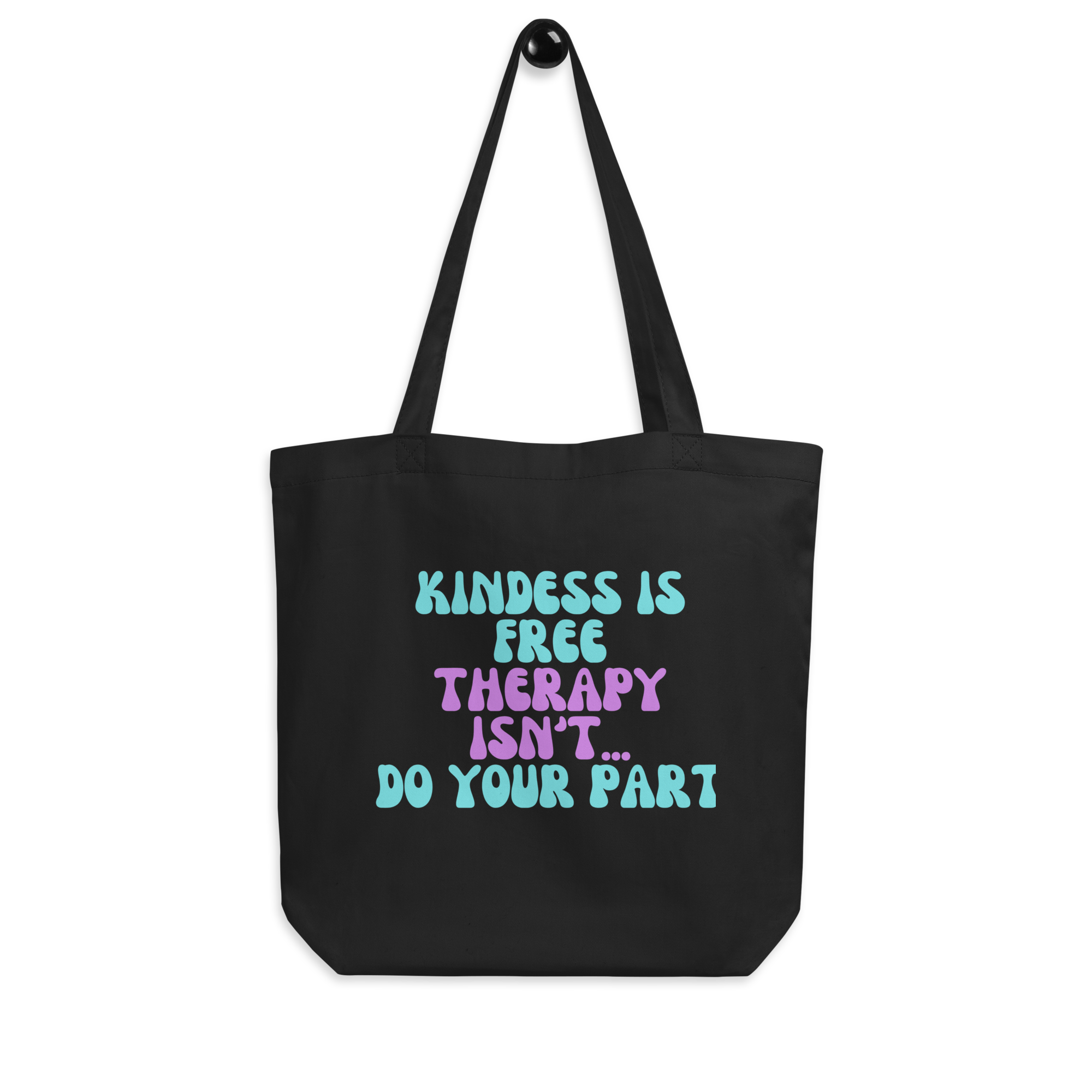 Kindness Is Free, Therapy Is Not — Canvas Tote Bag