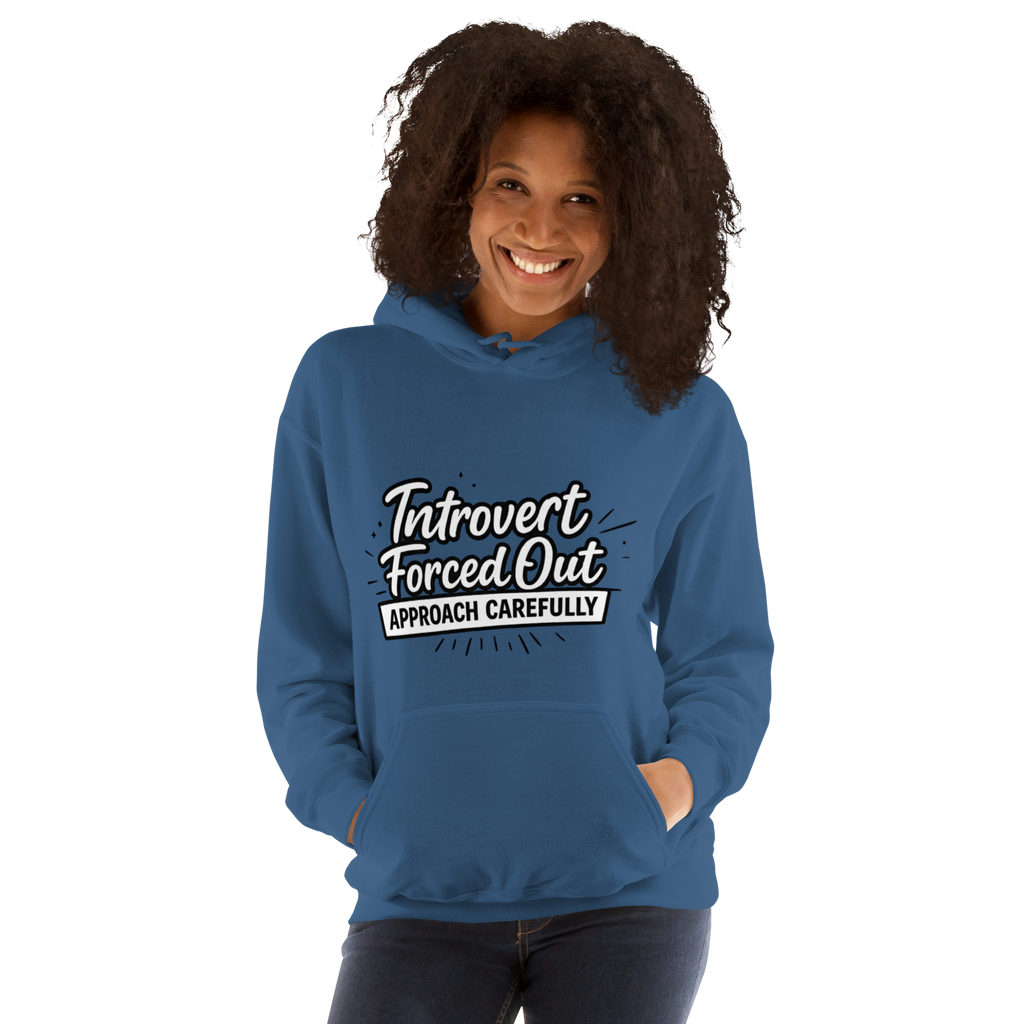Introvert Forced Out Approach Carefully hoodie – new edition updated font