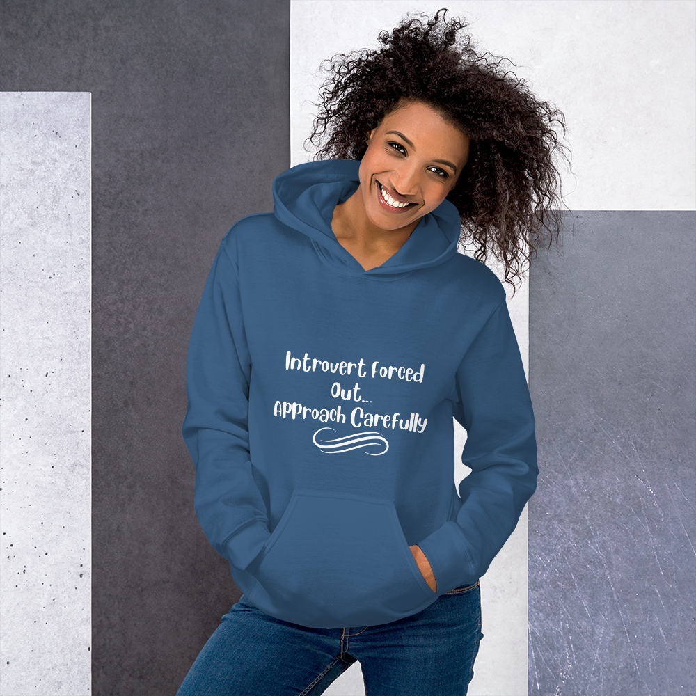 Introvert Forced Out, Approach Carefully — Unisex Hoodie